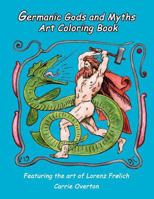 Germanic Gods and Myths Art Coloring Book: The Art of Lorenz Frolich 1937571017 Book Cover