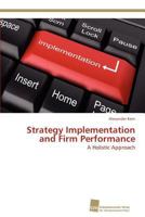 Strategy Implementation and Firm Performance 3838132025 Book Cover