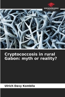 Cryptococcosis in rural Gabon: myth or reality? 6209566200 Book Cover