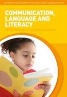 Communication, Language and Literacy 1441128980 Book Cover