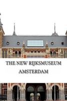 The New Rijksmuseum Amsterdam 1496008944 Book Cover