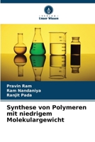 Synthese von Polymeren mit niedrigem Molekulargewicht (German Edition) 6207748832 Book Cover