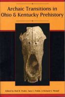 Archaic Transitions in Ohio and Kentucky Prehistory 0873387139 Book Cover