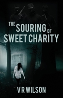 The Souring of Sweet Charity 1786124475 Book Cover