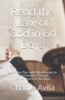 Read the Law of God in 60 Days: A Simple Plan with Devotionals to Read Genesis Through Deuteronomy in 60 Days B0GX673HYL Book Cover