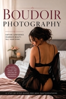 Beginners Guide to Boudoir Photography - 2nd Edition B0HG3P8Z3G Book Cover