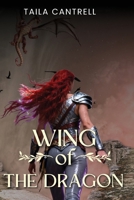 Wing of the Dragon 1970926058 Book Cover