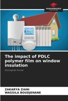 The impact of PDLC polymer film on window insulation 6206055817 Book Cover