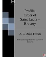 Profile: Order of Saint Lucia - Bravery 1530565316 Book Cover