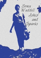 Ashes and Sparks 1935751794 Book Cover