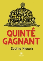 Quinté gagnant (French Edition) B0CKGNZBKR Book Cover