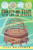 Forms of Time, Newton to Austen 1503646378 Book Cover