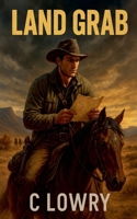 Land Grab B0FNSWBYMG Book Cover