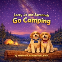 Lacey Jo and Savannah Go Camping B0GNG1DTBF Book Cover