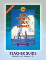 Discover 4 Yourself(r) Teacher Guide: God, What's Your Name? 1934884006 Book Cover