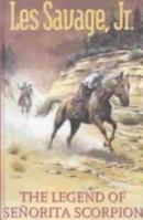 The Legend of Senorita Scorpion (Gunsmoke) 1574900439 Book Cover