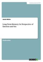 Long-Term-Memory: In Perspective of Emotion and Sex 3656168296 Book Cover