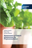 Assessment of Datura stramonium for Phytoremediation 6138942949 Book Cover