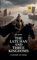 The Late Han and Three Kingdoms: A History of China 9189998235 Book Cover