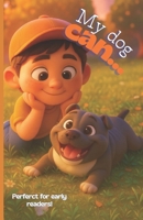 My Dog Can… B0GG186N5S Book Cover