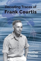 Decoding Traces of Frank Courtis 1764133544 Book Cover