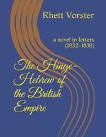 The Hinge-Hebrew of the British Empire: a novel in letters B09BC767K1 Book Cover