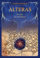 Alteras: Die Spur des Torwächters 3347362357 Book Cover