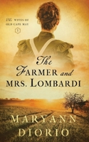 The Farmer and Mrs. Lombardi 1959699113 Book Cover