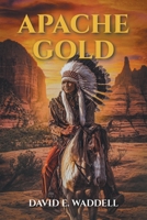 Apache Gold B0GNNJRR5R Book Cover