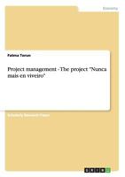 Project management - The project Nunca mais en viveiro 3638748960 Book Cover