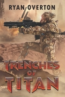 Trenches of Titan B0GF76LM19 Book Cover