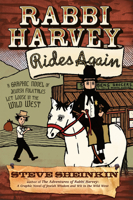 Rabbi Harvey Rides Again: A Graphic Novel of Jewish Folktales Let Loose in the Wild West 1580233473 Book Cover