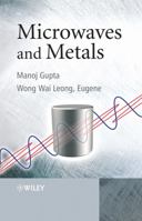 Microwaves and Metals 0470822724 Book Cover