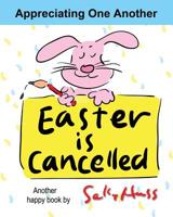 Easter is Cancelled! 0692636226 Book Cover