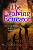 The Evolving Educator 0359328180 Book Cover