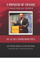 A Pioneer of Change: A Man for All People B0BV49WYRY Book Cover