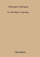 Lebesgue Integral in Abelian Omega Group (Russiam Version) 1541099168 Book Cover