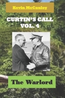 CURTIN'S CALL VOL. 4: The Warlord B08TSHFW82 Book Cover