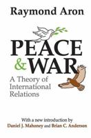 Peace and War: A Theory of International Relations 1138529648 Book Cover