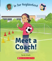 Meet a Coach! (Library Edition) 1338768832 Book Cover