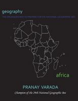 Geography: Africa: The Organized Way to Prepare for the National Geographic Bee 1982038829 Book Cover