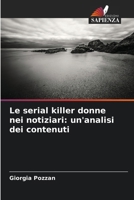 Le serial killer donne nei notiziari: un'analisi dei contenuti (Italian Edition) 6209040187 Book Cover