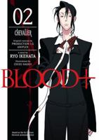 Blood+, Volume 2 - Chevalier 1593079311 Book Cover