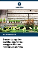 Bewertung der Salztoleranz bei ausgewählten Pistaziensorten 6204145053 Book Cover