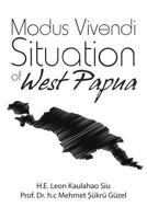 Modus Vivendi Situation of West Papua 1483479234 Book Cover