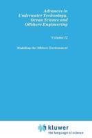 Modelling the Offshore Environment (Advances in Underwater Technology, Ocean Science and Offshore Engineering) 0860108627 Book Cover