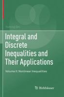 Integral and Discrete Inequalities and Their Applications: Volume II: Nonlinear Inequalities 3319814826 Book Cover