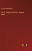 Comforting Thoughts for the Weak and Weary 3368124161 Book Cover