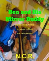 Ben And His Mirror Buddy 0368081761 Book Cover