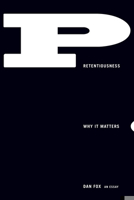 Pretentiousness: Why It Matters: An Essay 156689428X Book Cover